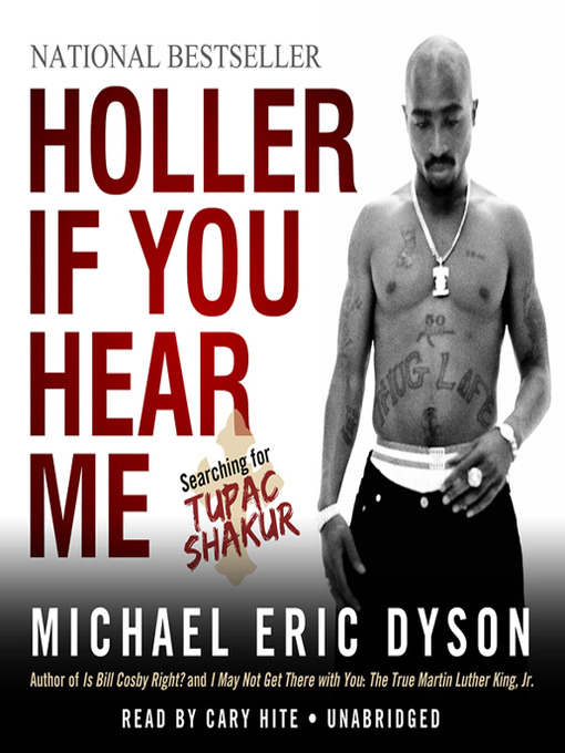 Title details for Holler If You Hear Me by Michael Eric Dyson - Wait list